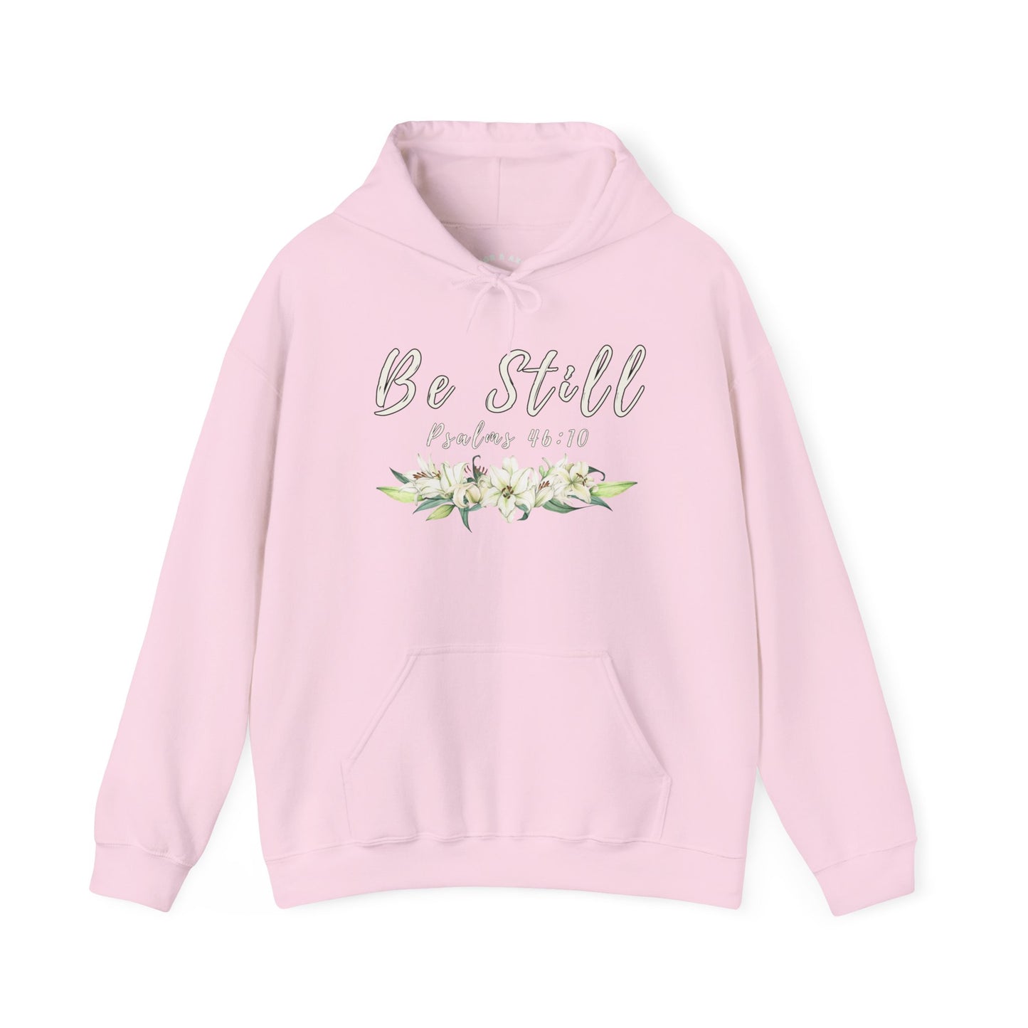"Be Still" hooded sweatshirt with Psalms 46:10 Bible verse.