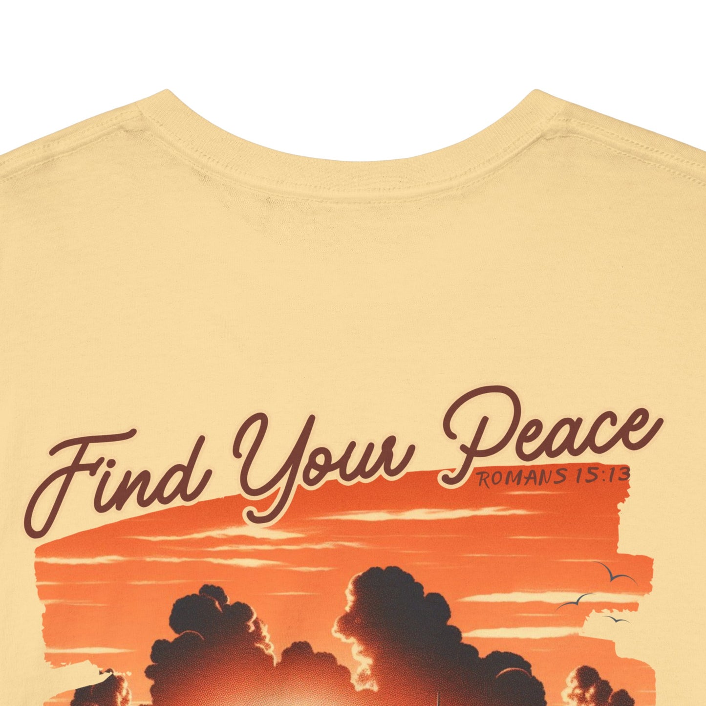 Find Your Peace – Romans 15:13 T-Shirt