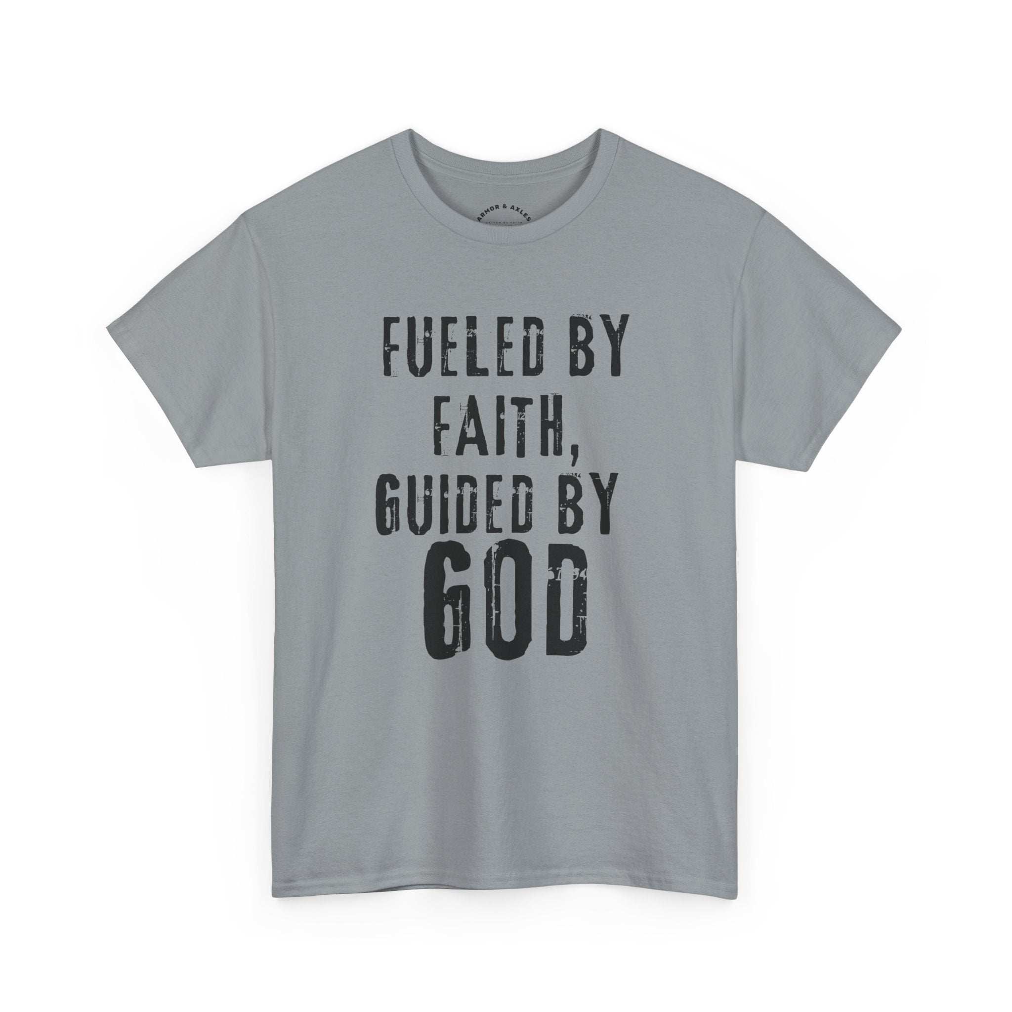 Fueled by Faith Guided by God Christian T-Shirt | Faith-Based Inspirational Tee