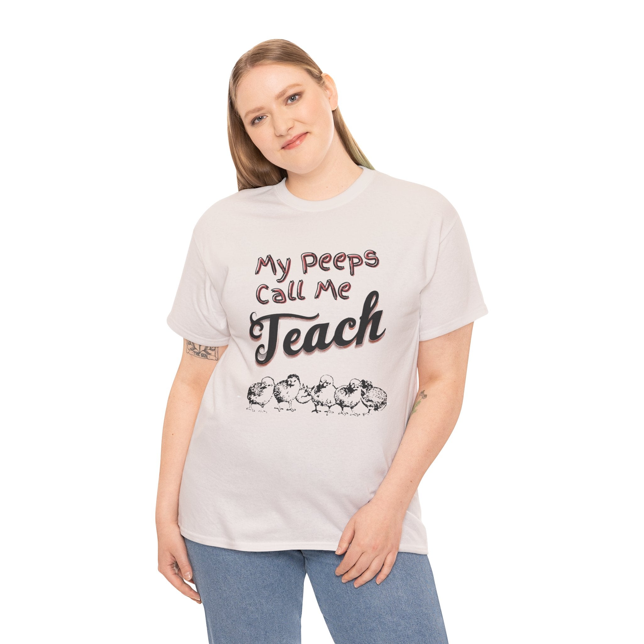 My Peeps Call Me Teach T-Shirt — Cute Teacher Gift Tee
