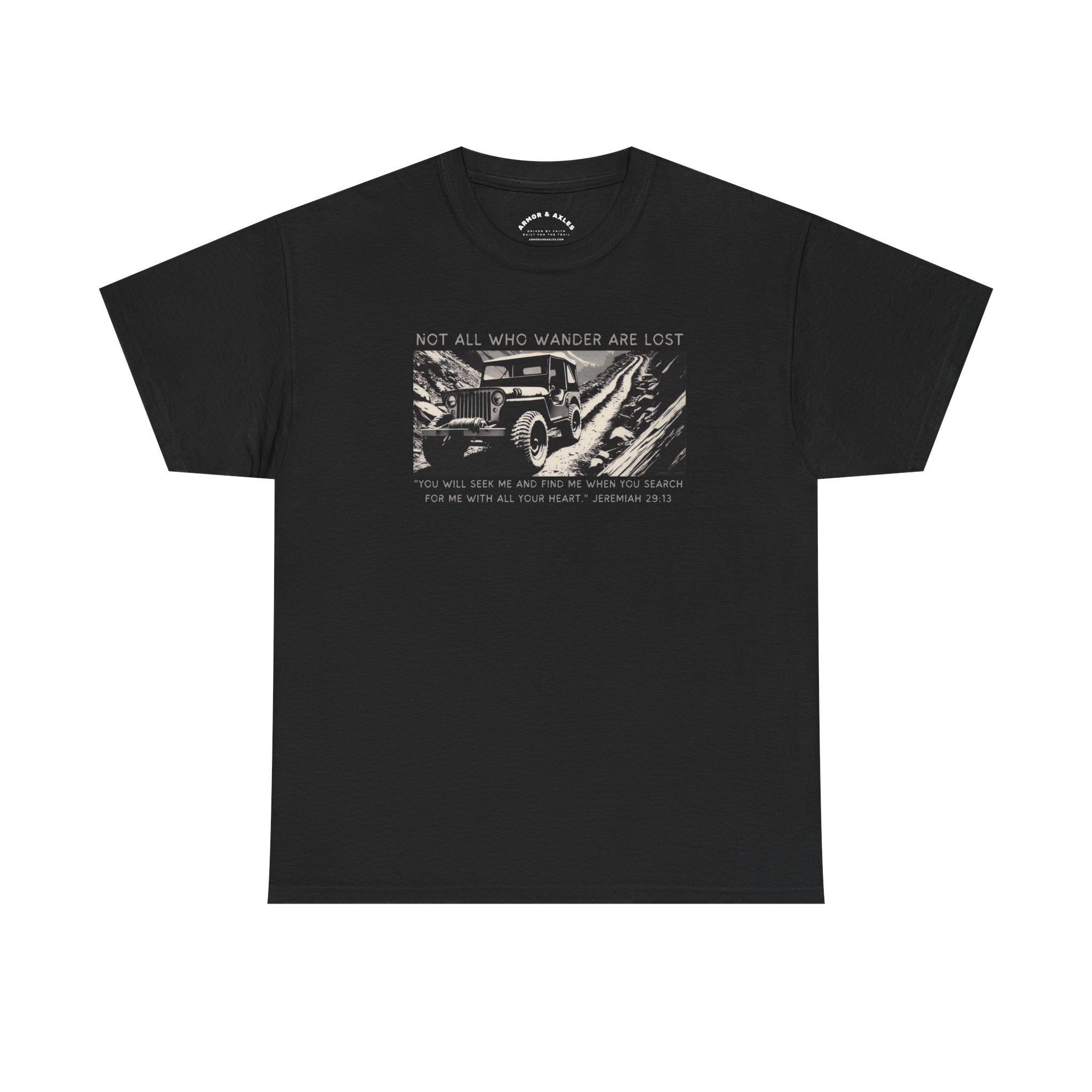 Not All Who Wander Are Lost T-Shirt - Jeremiah 29:13