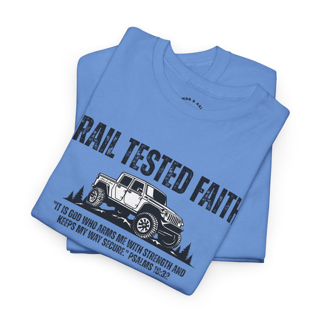 Trail Tested Faith • Off-Road T-Shirt