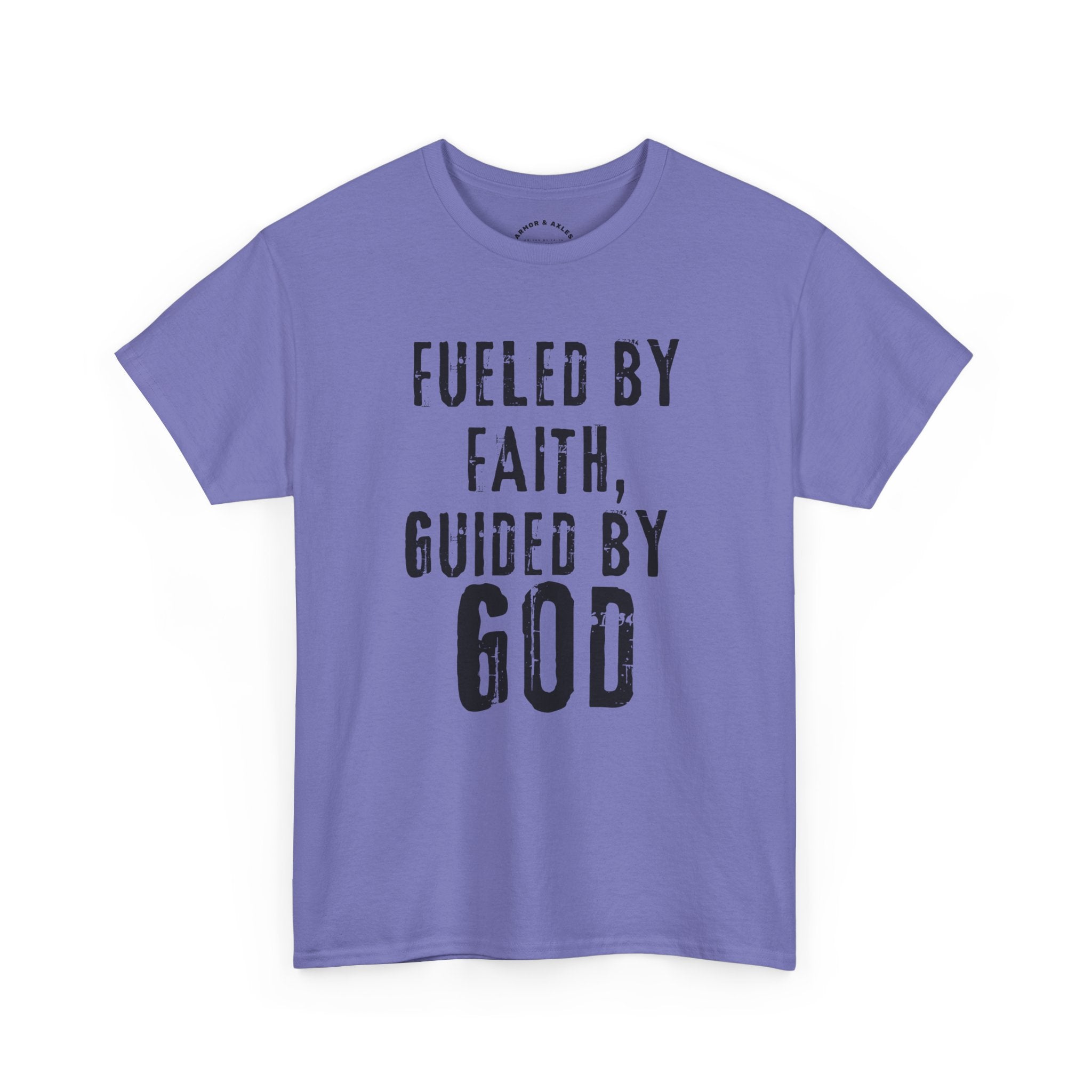 Fueled by Faith Guided by God Christian T-Shirt | Faith-Based Inspirational Tee