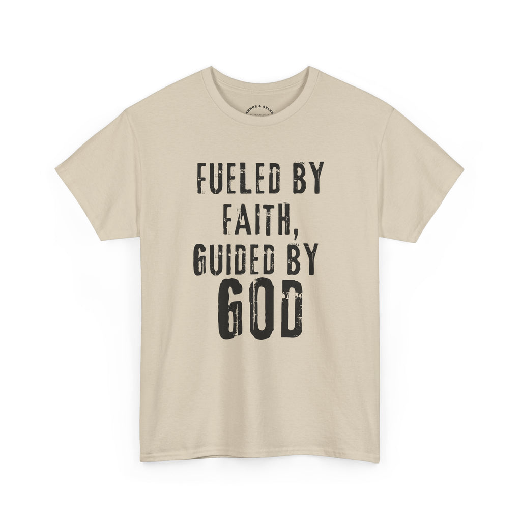 Fueled by Faith Guided by God Christian T-Shirt | Faith-Based Inspirational Tee