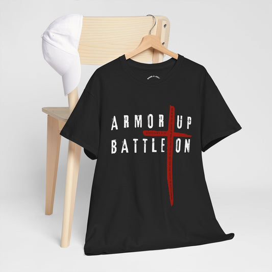 Armor Up Battle On Ephesians 6:11 Heavy Cotton T-Shirt