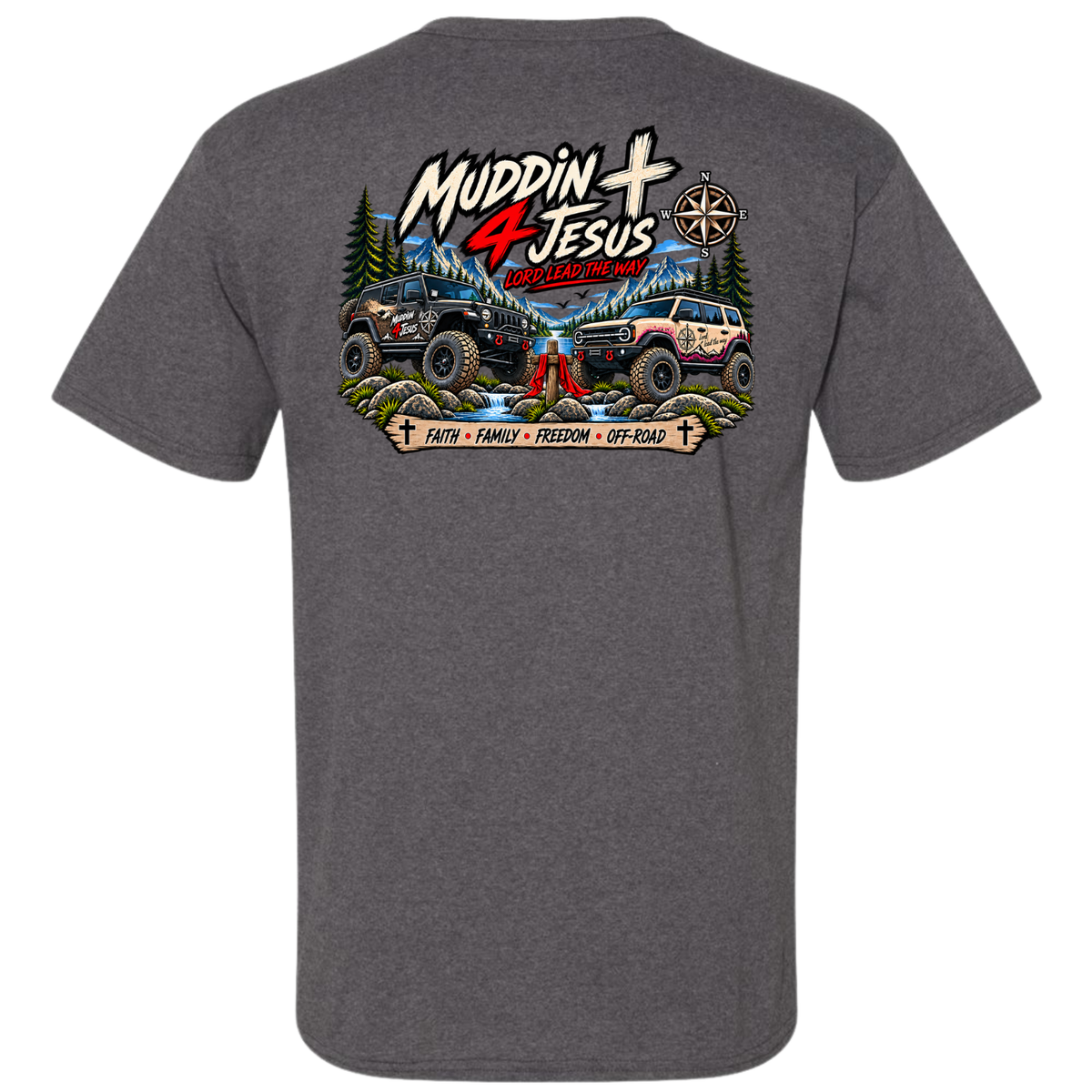 Muddin 4 Jesus – Faith • Family • Freedom T-Shirt