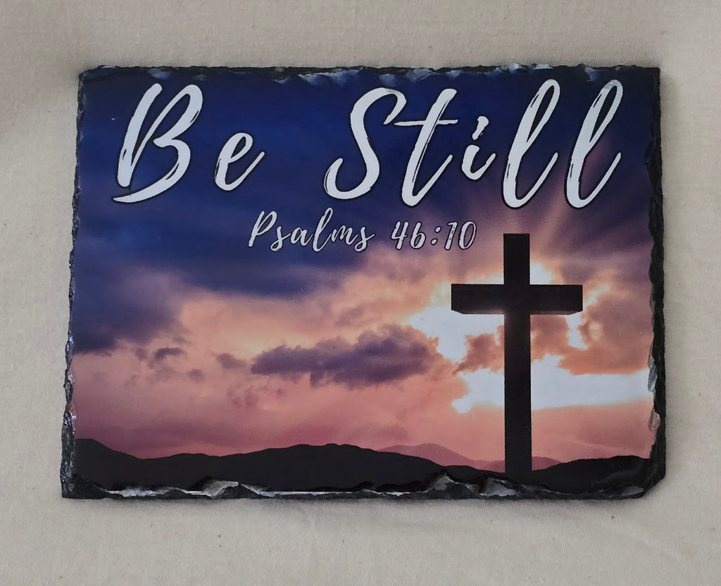 Be Still – Psalms 46:10 Sunset Cross Slate