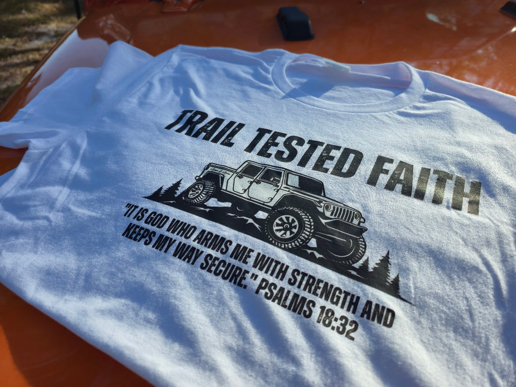 Trail Tested Faith • Off-Road T-Shirt