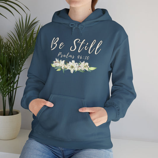 "Be Still" hooded sweatshirt with Psalms 46:10 Bible verse.
