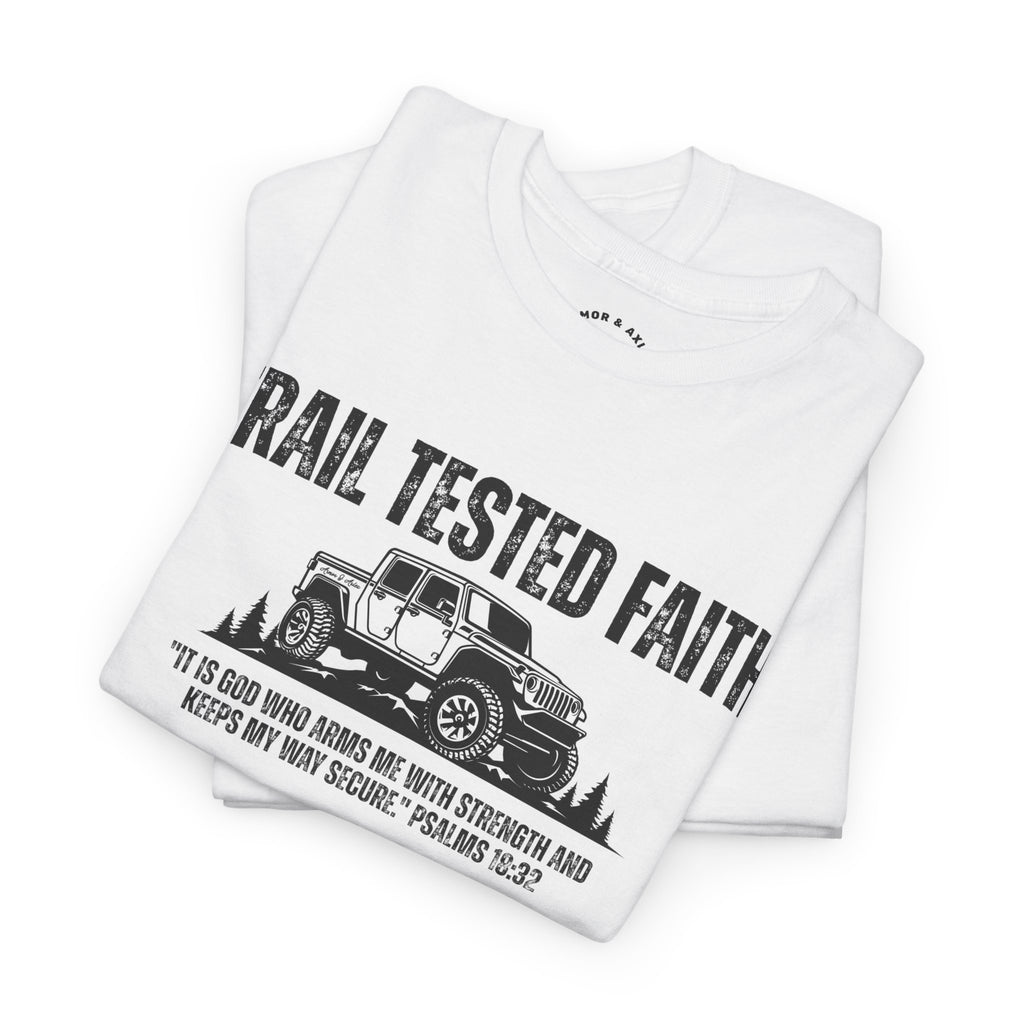 Trail Tested Faith • Off-Road T-Shirt