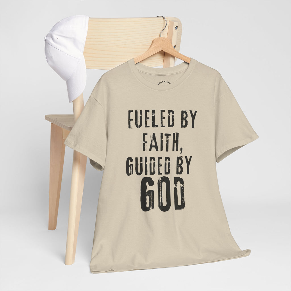 Fueled by Faith Guided by God Christian T-Shirt | Faith-Based Inspirational Tee