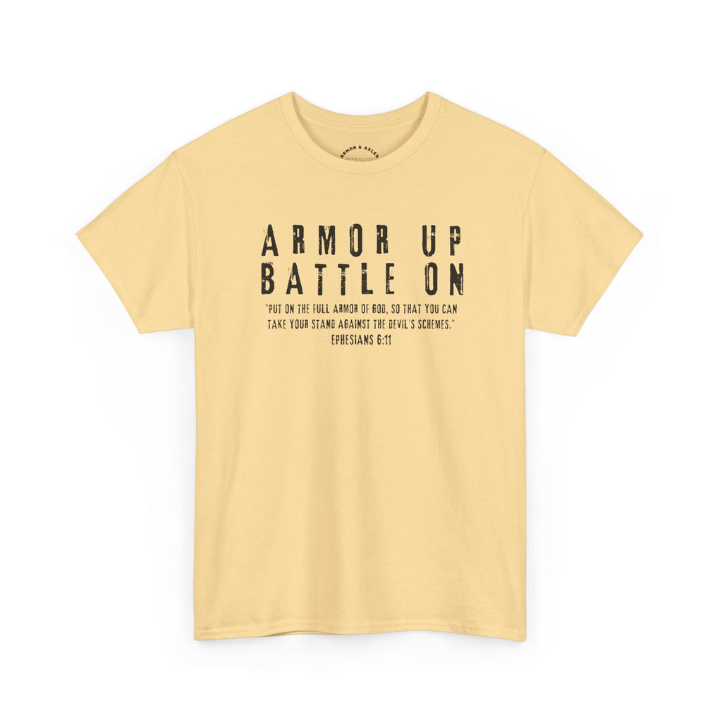 Armor Up, Battle On – Ephesians 6:11 Christian T-Shirt