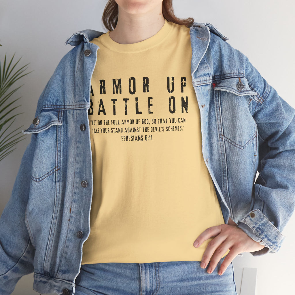 Armor Up, Battle On – Ephesians 6:11 Christian T-Shirt