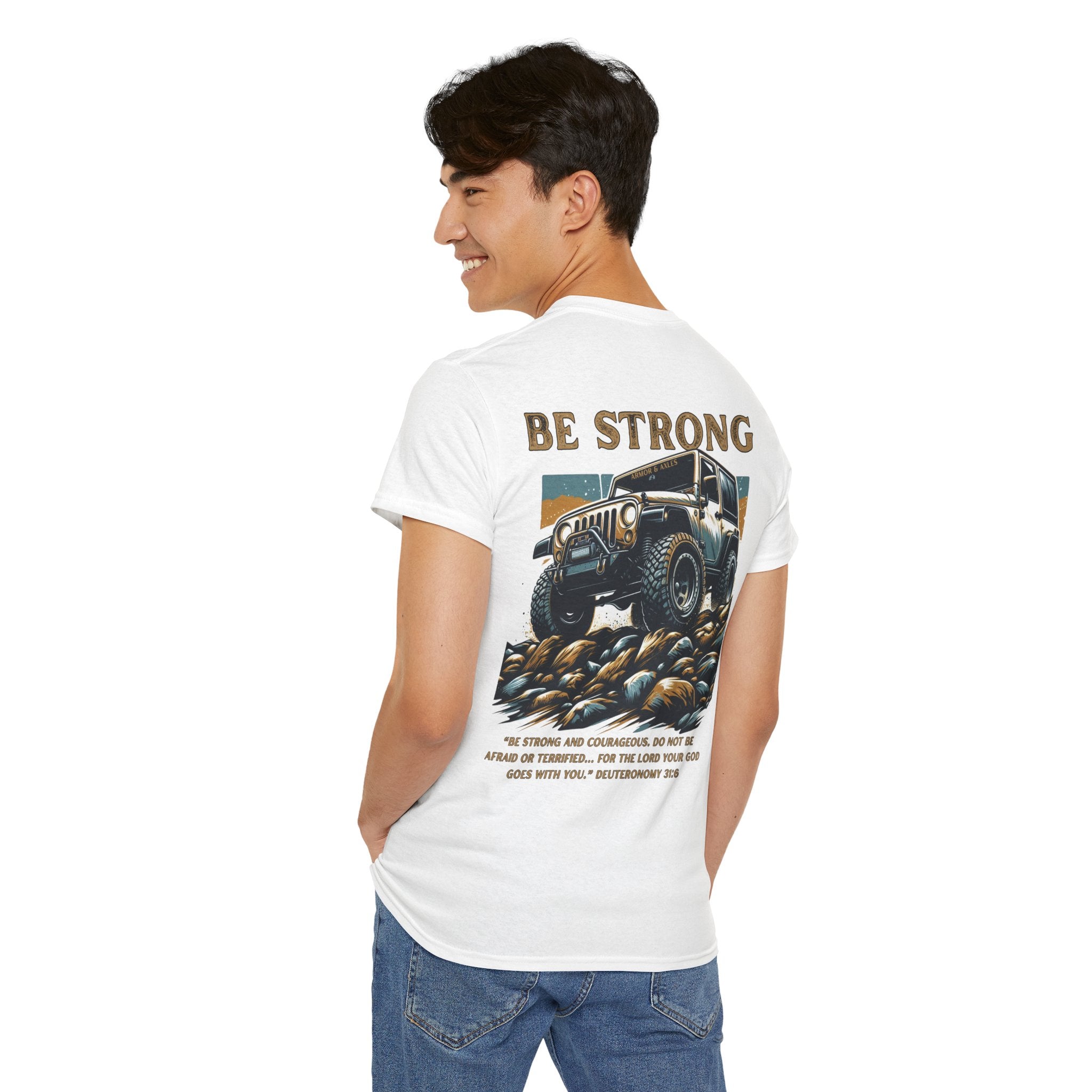 Be Strong • Off-Road Faith T-Shirt