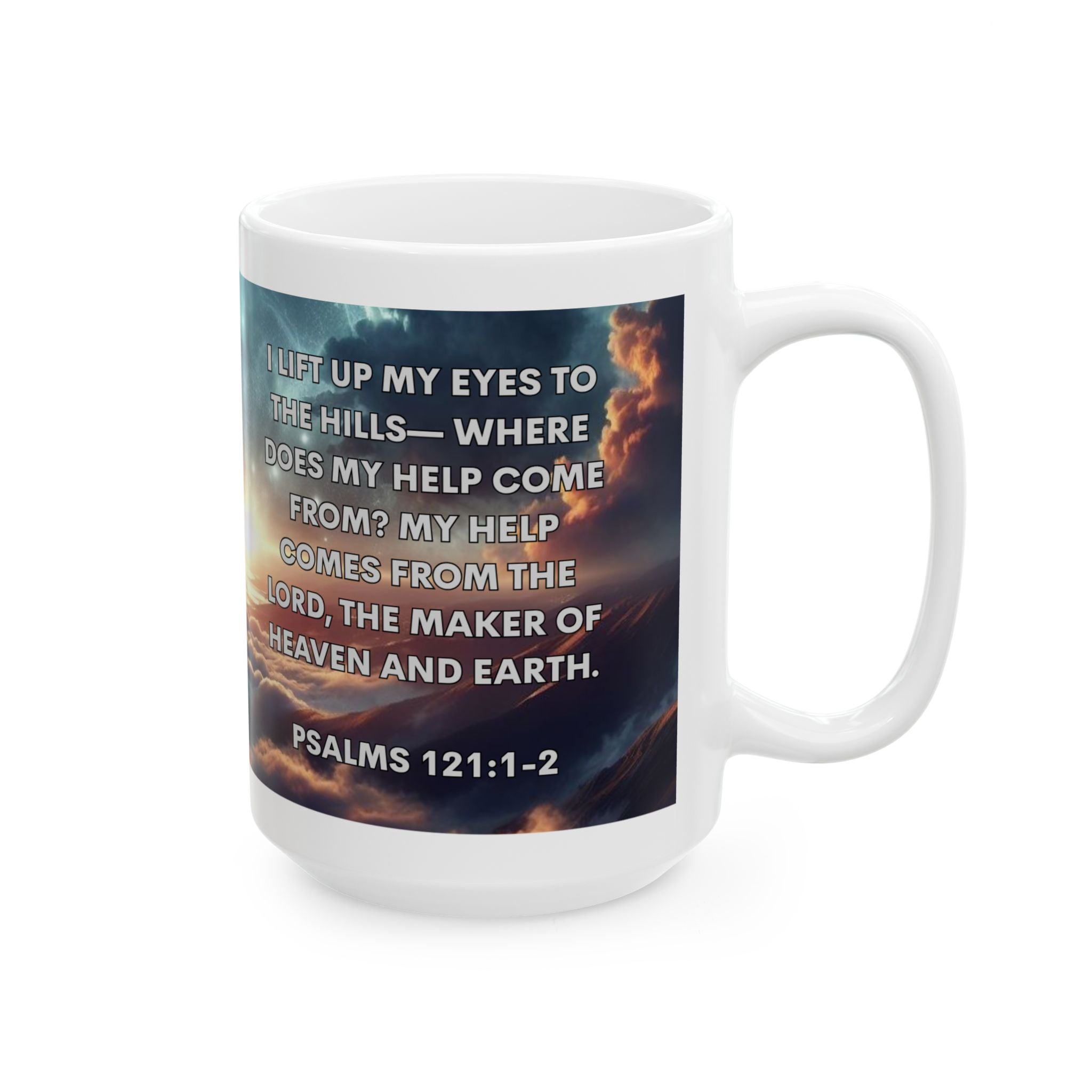 Psalms 121: 1-2 Ceramic Mug