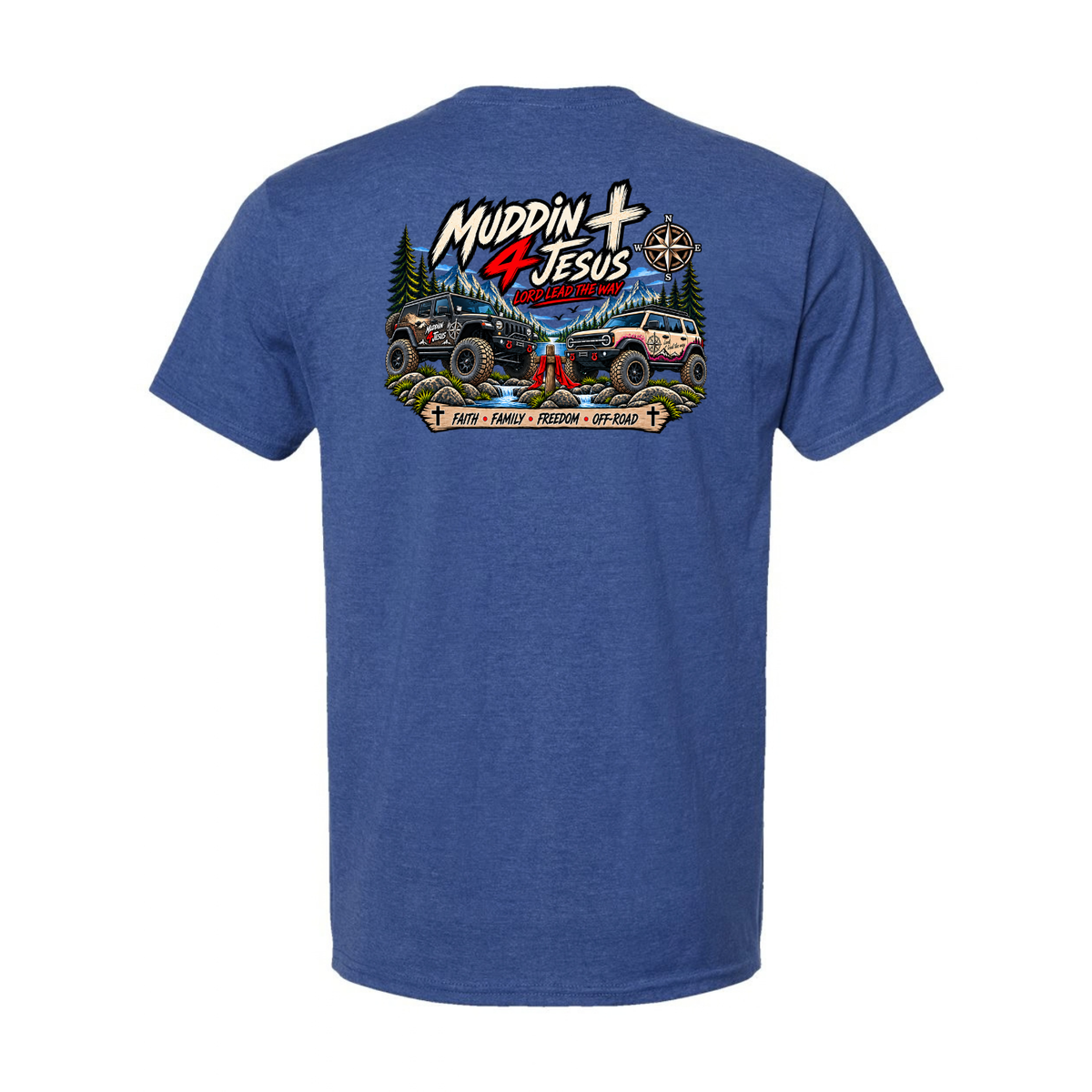Muddin 4 Jesus – Faith • Family • Freedom T-Shirt