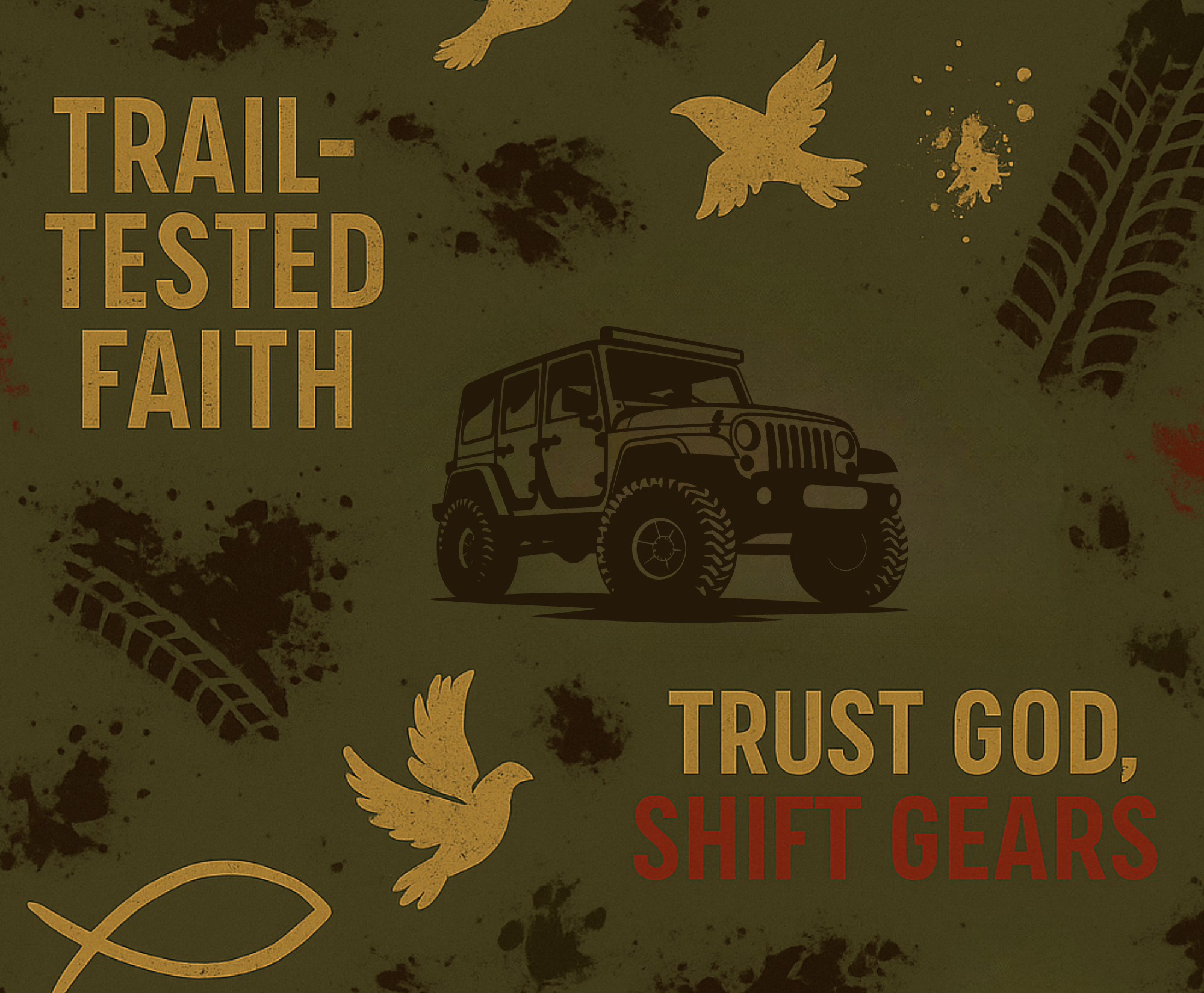 Trail Tested Faith Trust GOD Shift Gears Tumbler 20oz