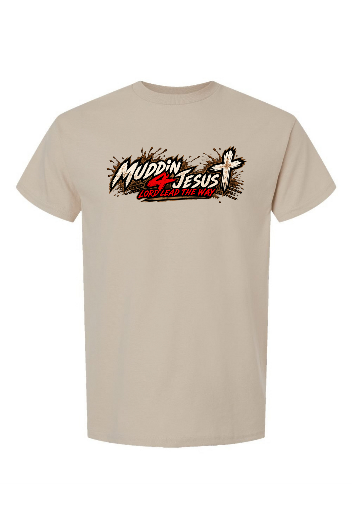Muddin 4 Jesus – Lord Lead the Way T-Shirt
