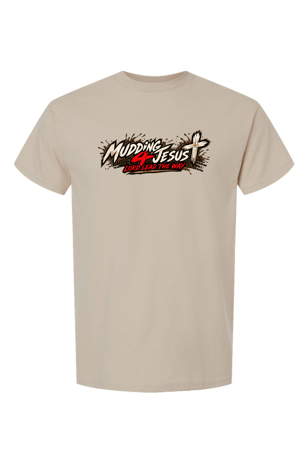 Mudding 4 Jesus – Lord Lead the Way T-Shirt