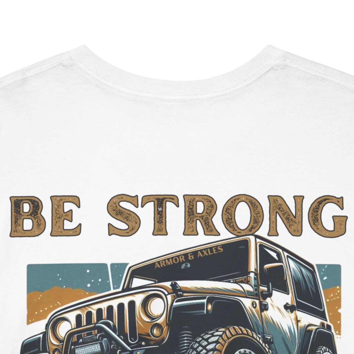 Be Strong Christian off-road t-shirt Deuteronomy 31:6

Faith-based 4x4 off-road apparel Armor & Axles

Christian scripture inspired off-road t-shirt