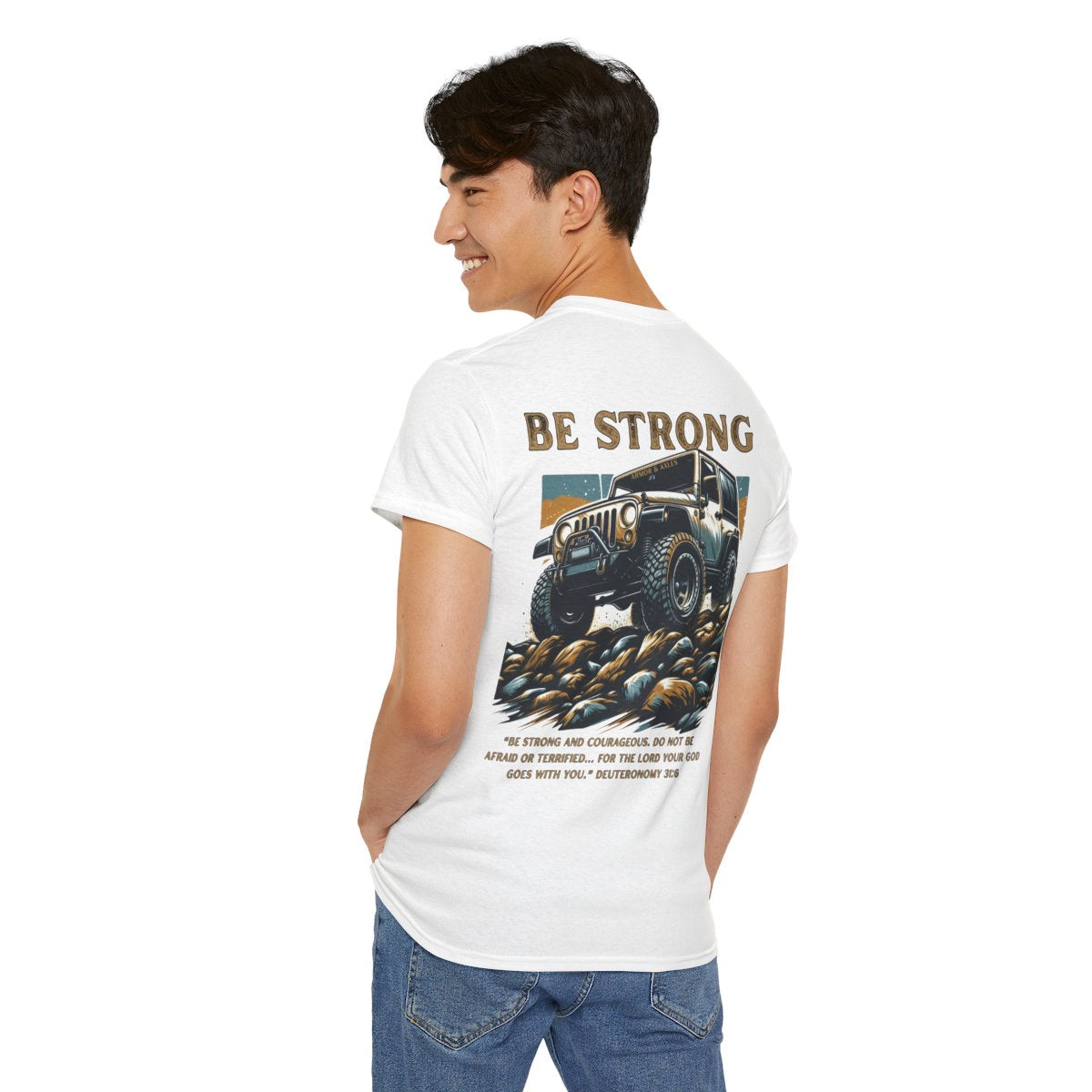 Be Strong • Off-Road Faith T-Shirt