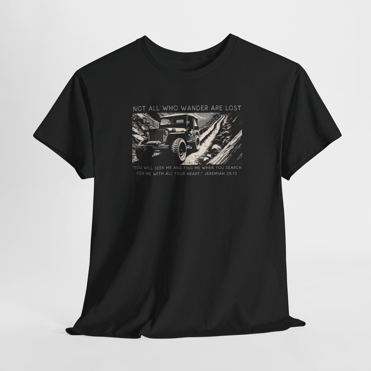 Not All Who Wander Are Lost Christian off-road t-shirt Jeremiah 29:13

Faith-driven 4x4 apparel by Armor & Axles

Military-style Christian off-road graphic tee

Rugged faith-based adventure t-shirt