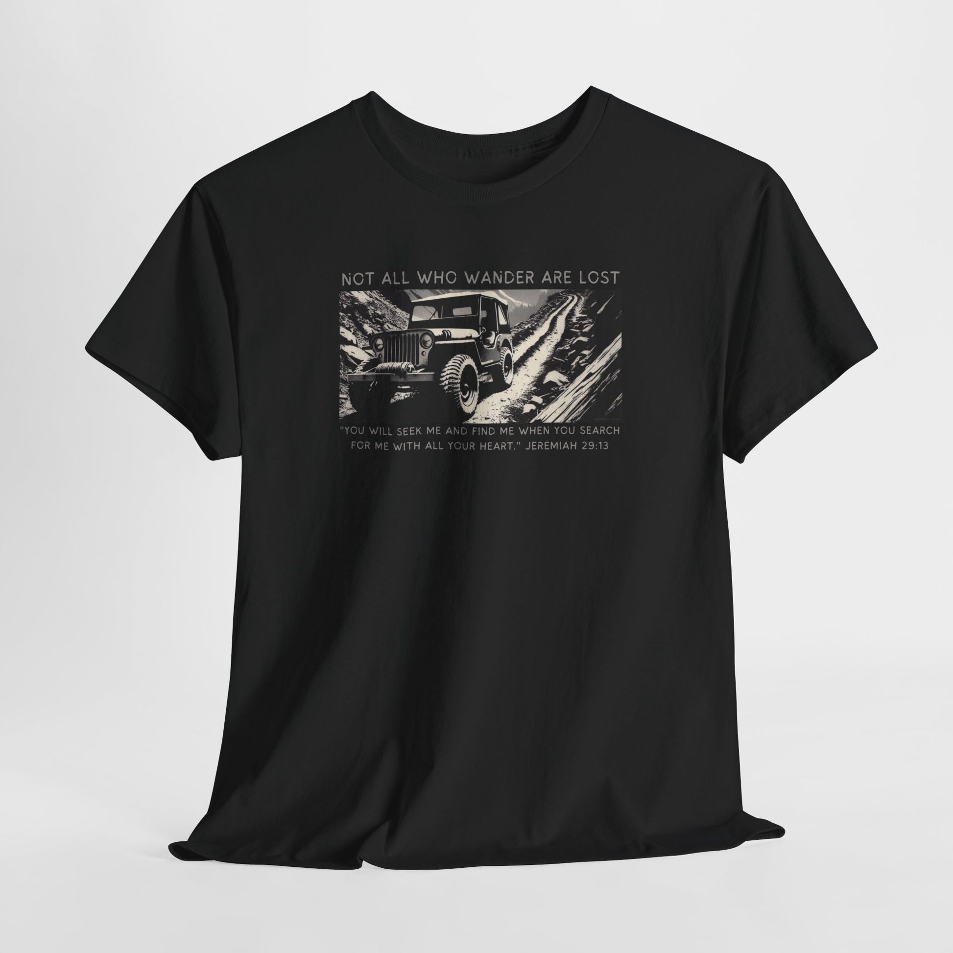 Not All Who Wander Are Lost Christian off-road t-shirt Jeremiah 29:13

Faith-driven 4x4 apparel by Armor & Axles

Military-style Christian off-road graphic tee

Rugged faith-based adventure t-shirt