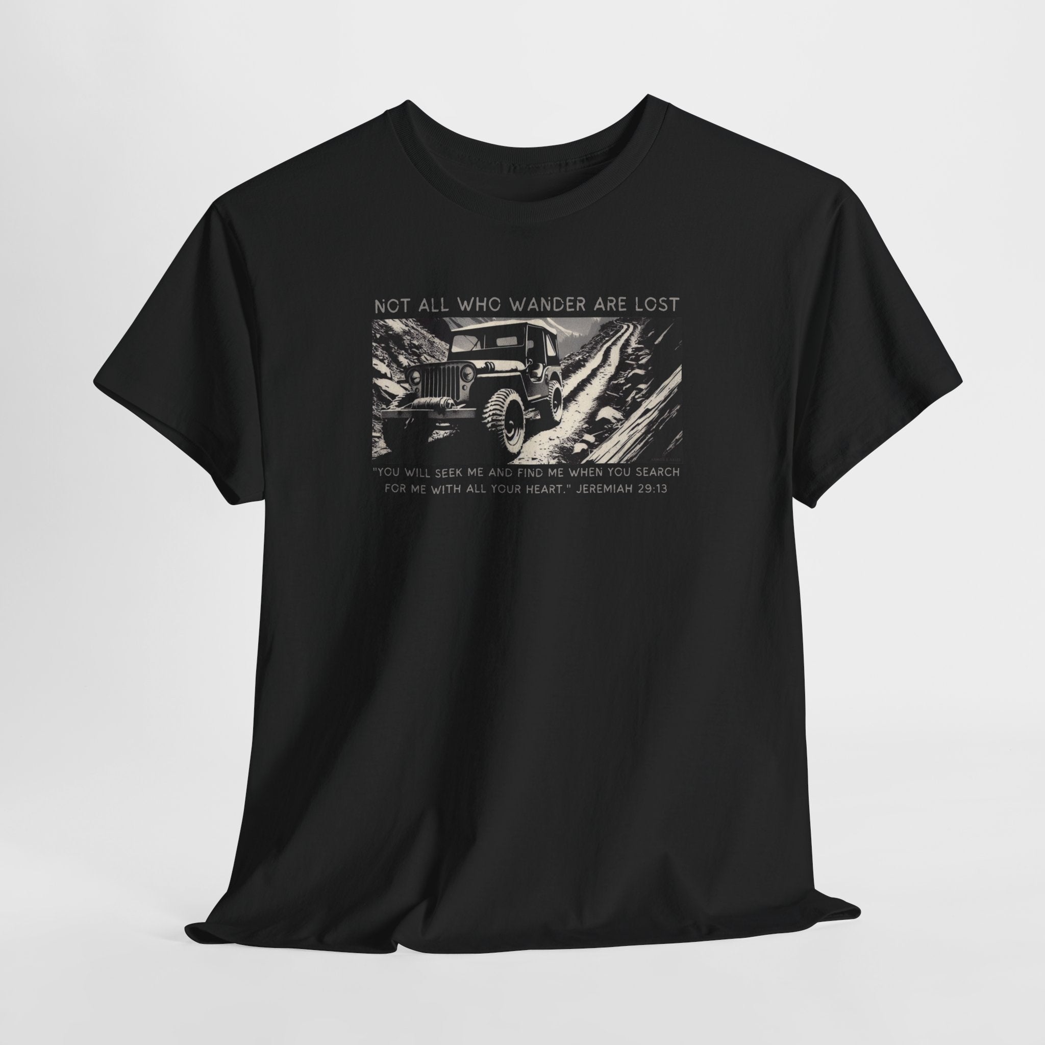 Not All Who Wander Are Lost Christian off-road t-shirt Jeremiah 29:13

Faith-driven 4x4 apparel by Armor & Axles

Military-style Christian off-road graphic tee

Rugged faith-based adventure t-shirt