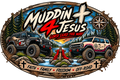 Muddin 4 Jesus – Faith • Family • Freedom Off-Road Decal