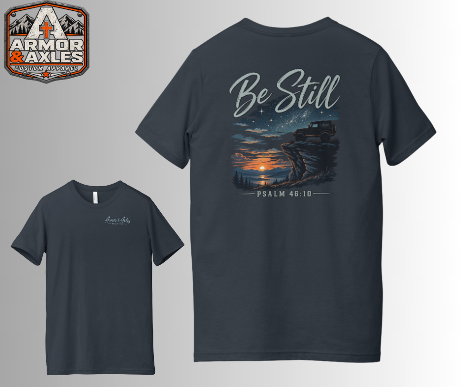 Be Still Off-Road T-Shirt | Psalm 46:10 Christian 4x4 Mountain Tee