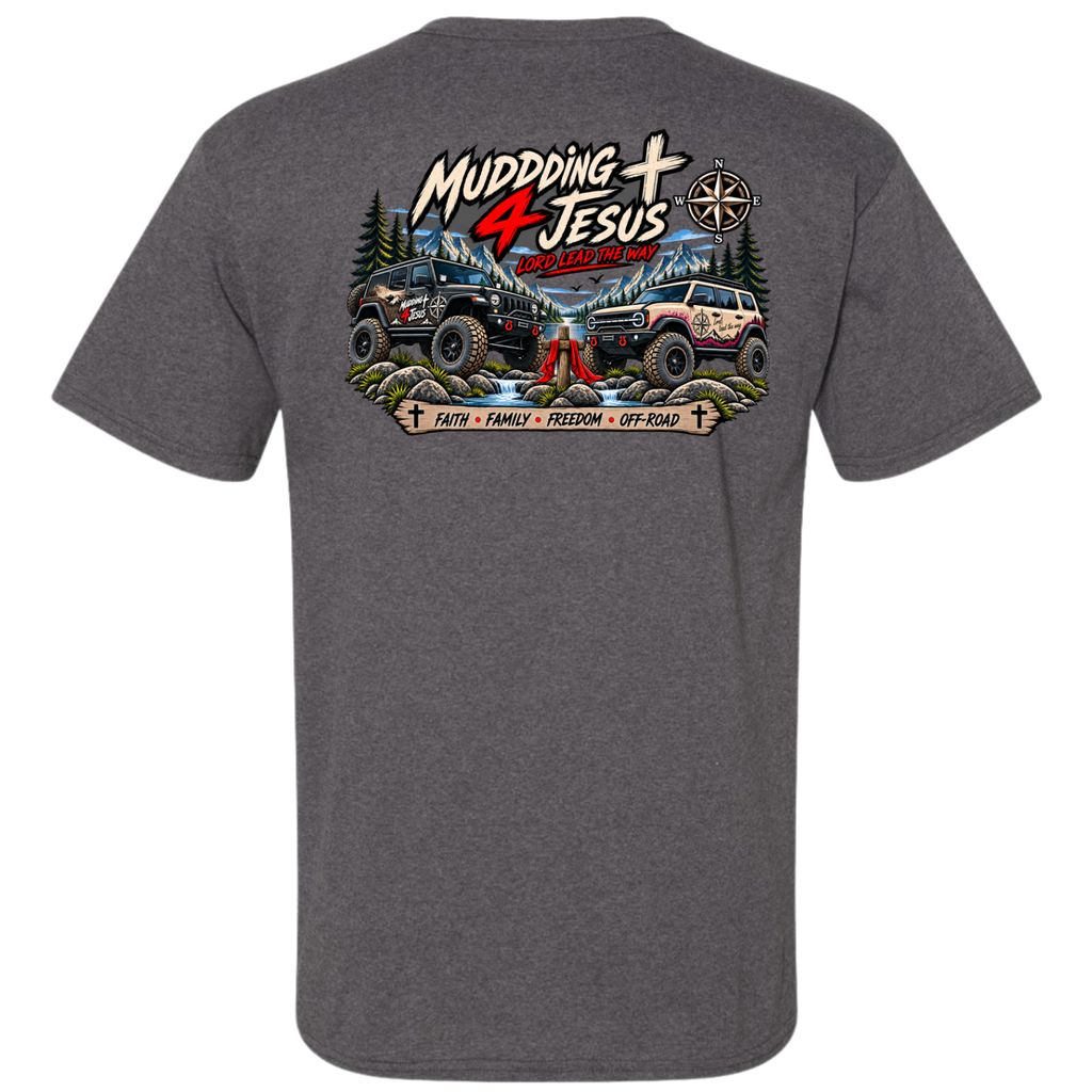 Mudding 4 Jesus – Faith • Family • Freedom T-Shirt