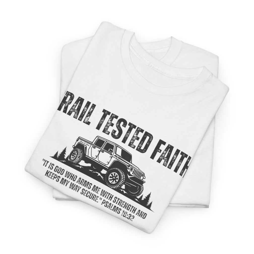 Trail Tested Faith • Off-Road T-Shirt